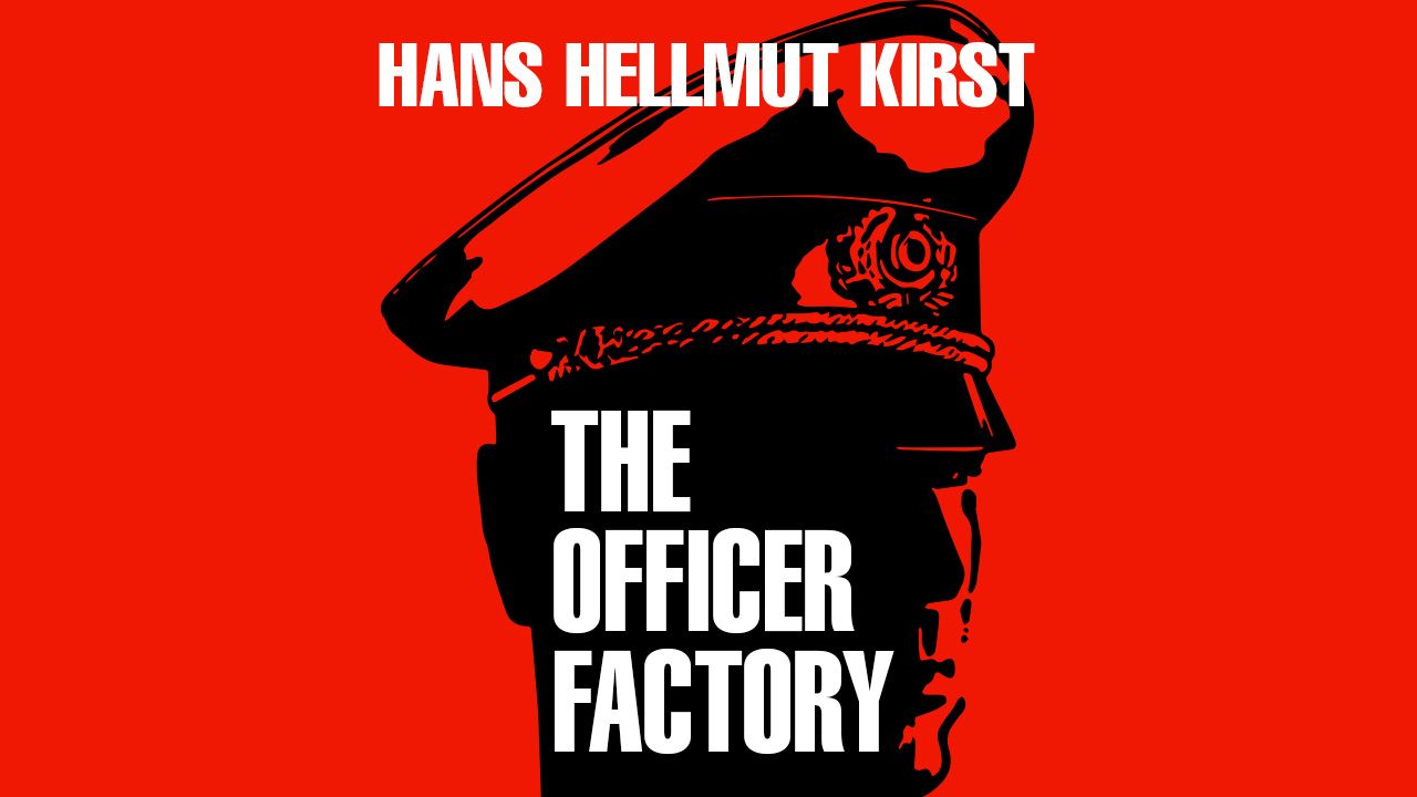 Offisersfabrikken, av Hans Hellmut Kirst