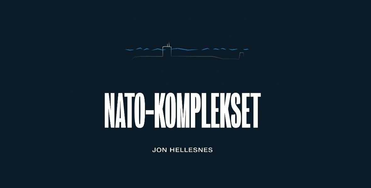 NATO-komplekset, av Jon Hellesnes