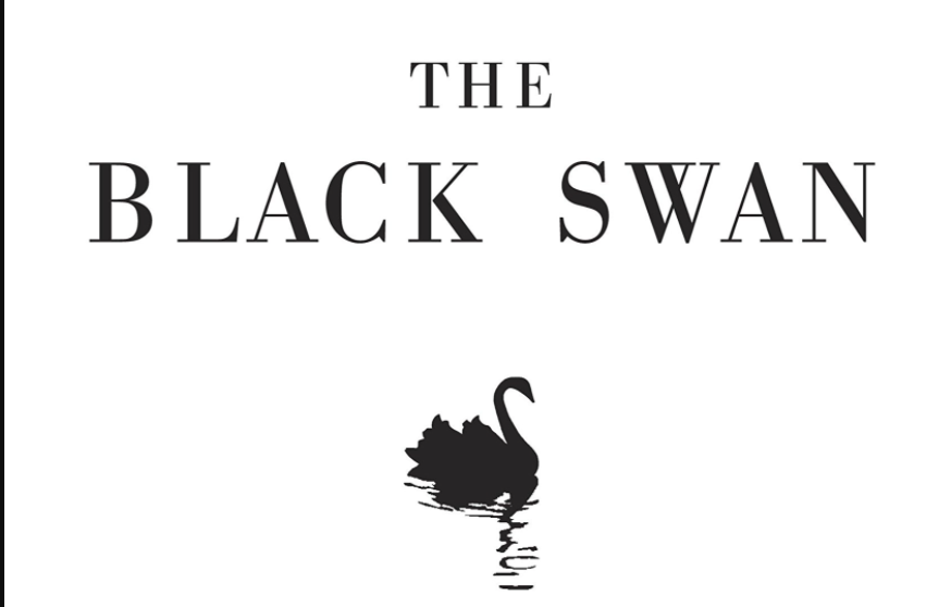 The Black Swan – The Impact of the Highly Improbable, by Nassim Nicholas Taleb