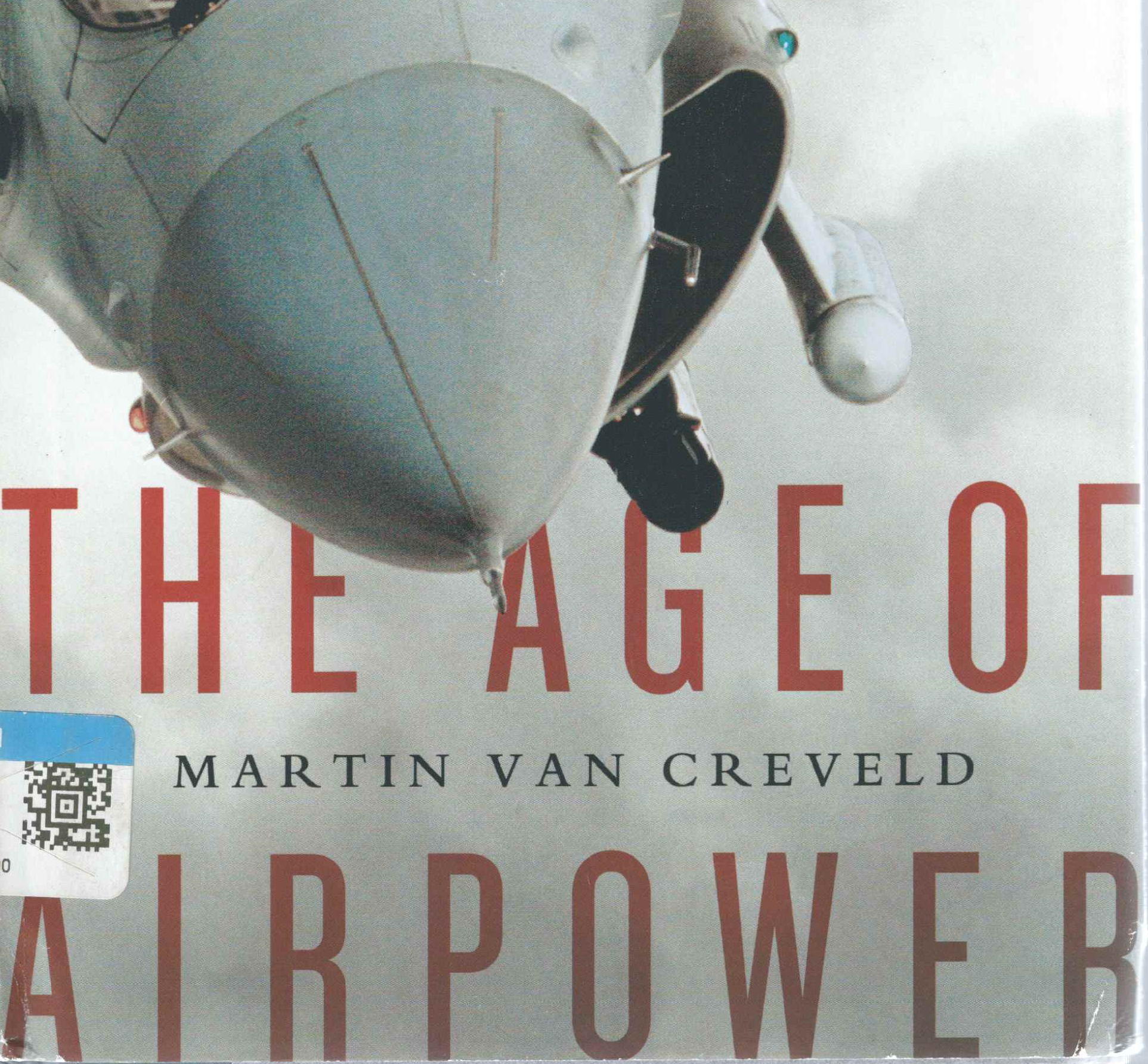 Anmeldelse: The Age of Airpower av Martin van Creveld