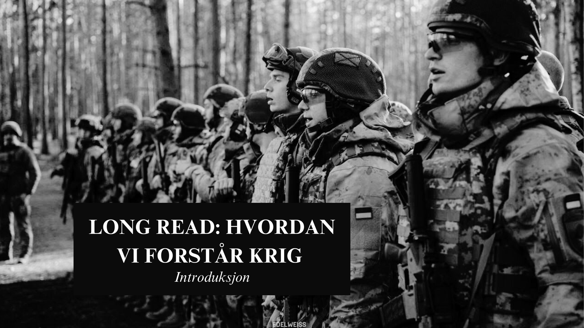 Introduksjon: Hvordan vi forstår krig