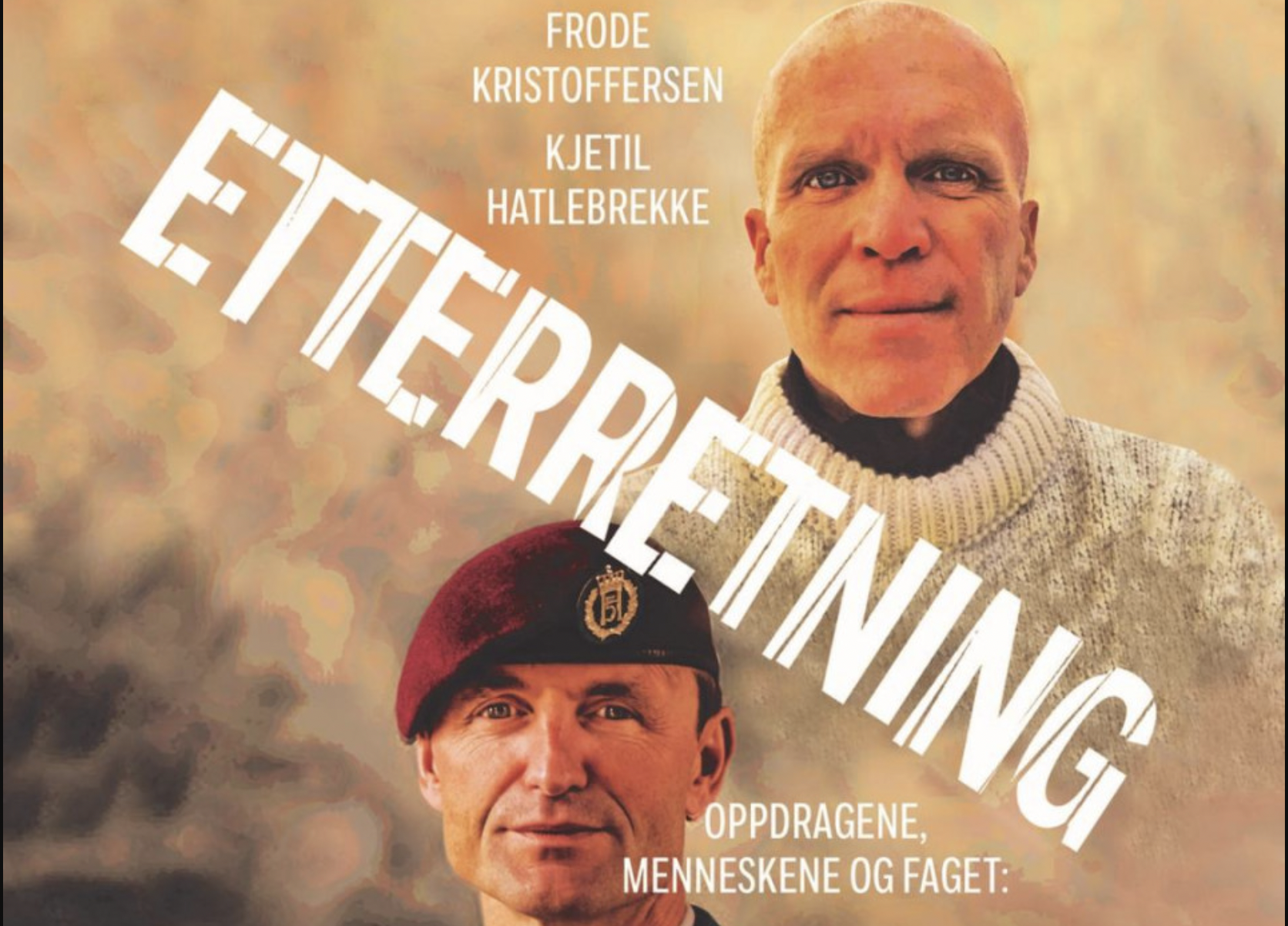 Etterretning, av Frode Kristoffersen og Kjetil Hatlebrekke