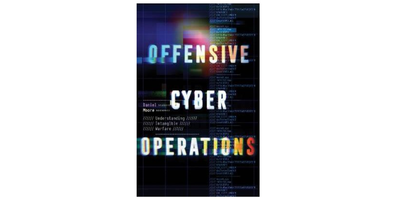 Offensive Cyber Operations, av Daniel Moore